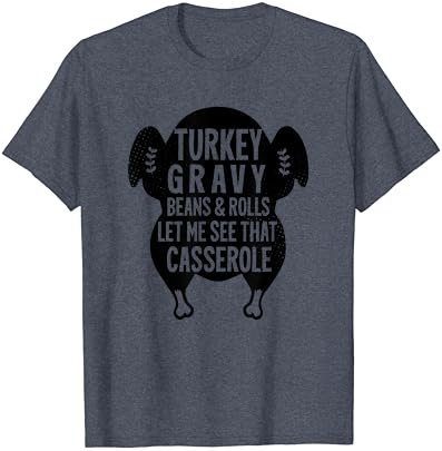 מצחיק טורקיה רוטב שעועית ולחמניות תן לי לראות כי תבשיל חולצה
